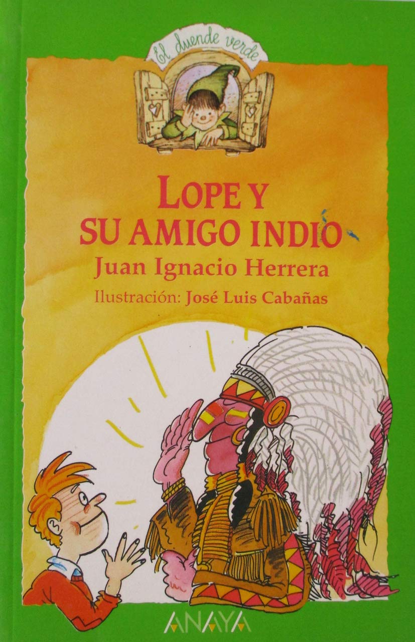 Lope y su amigo indio / Lope and his Indian Friend book