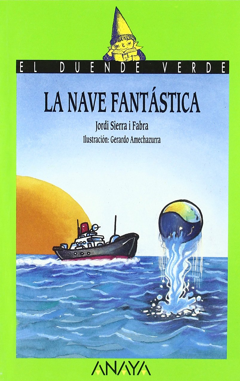 La Nave Fantastica/ The Fantastic Space Ship book