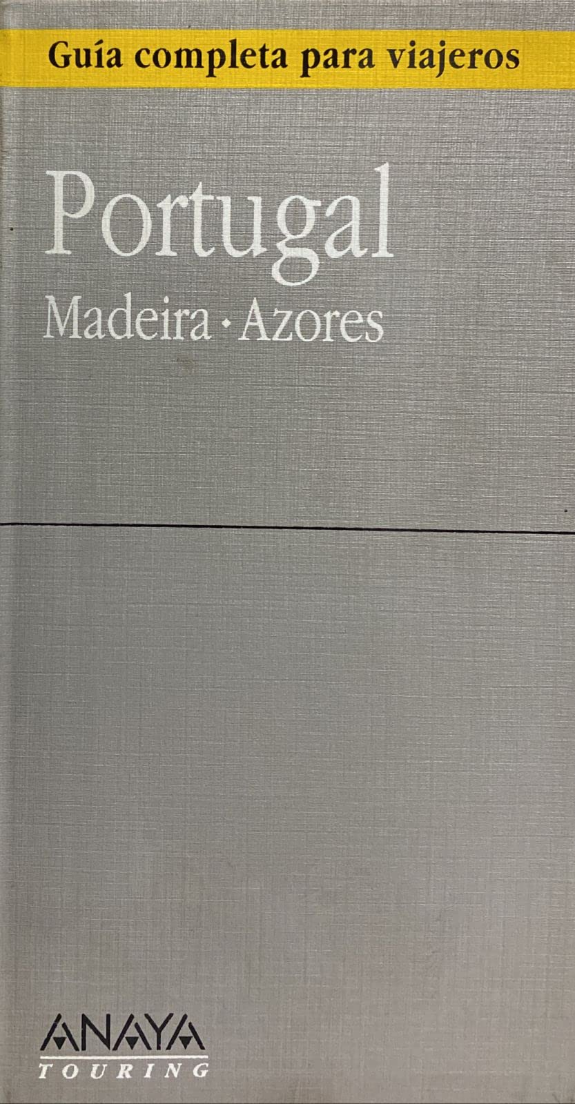 Portugal. Madeira. Azores. Guía completa para viajeros Books