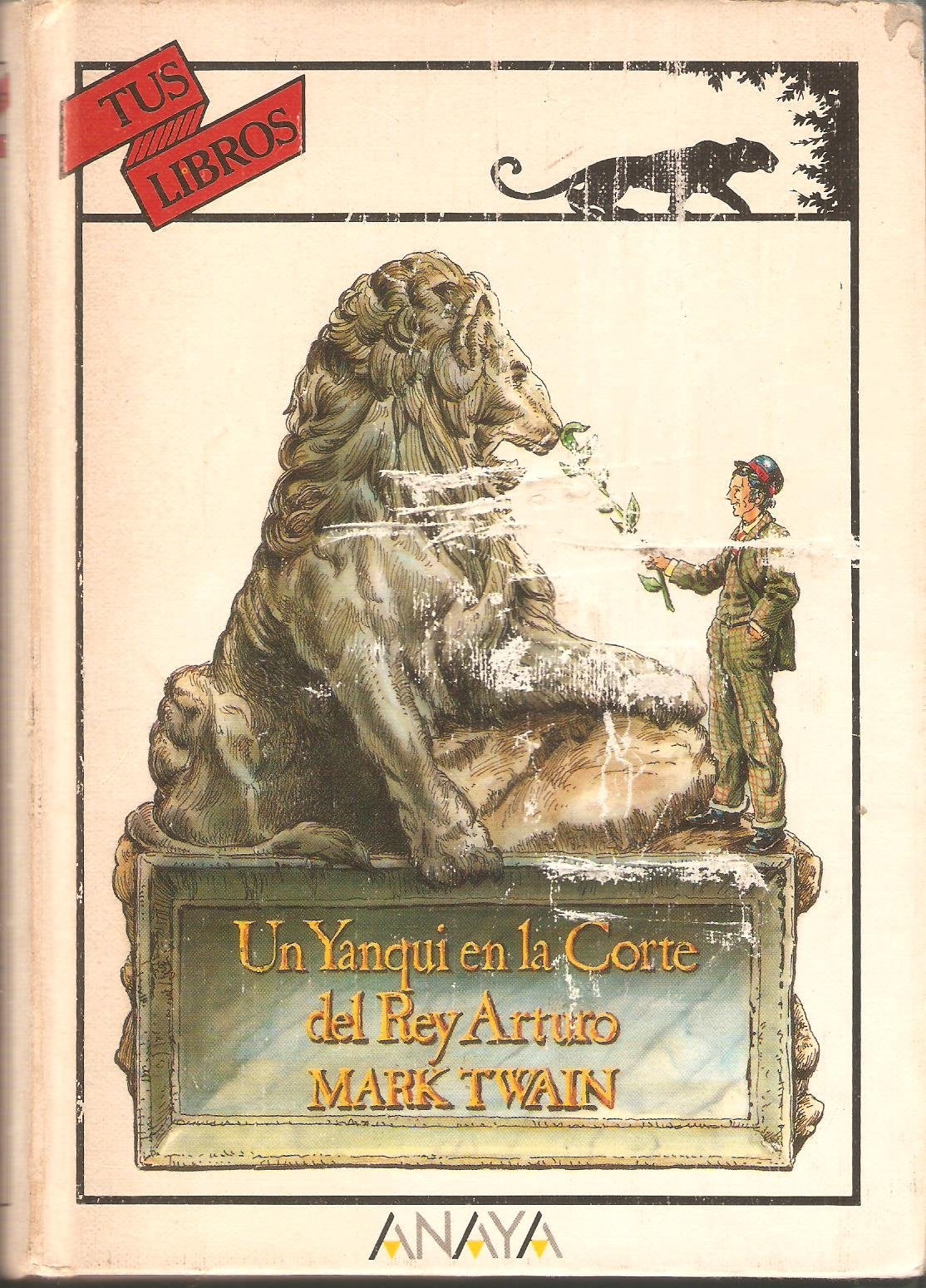 Un yanqui en la corte del rey Arturo / A Yankee in King Arthur's Court Novels & Short Stories