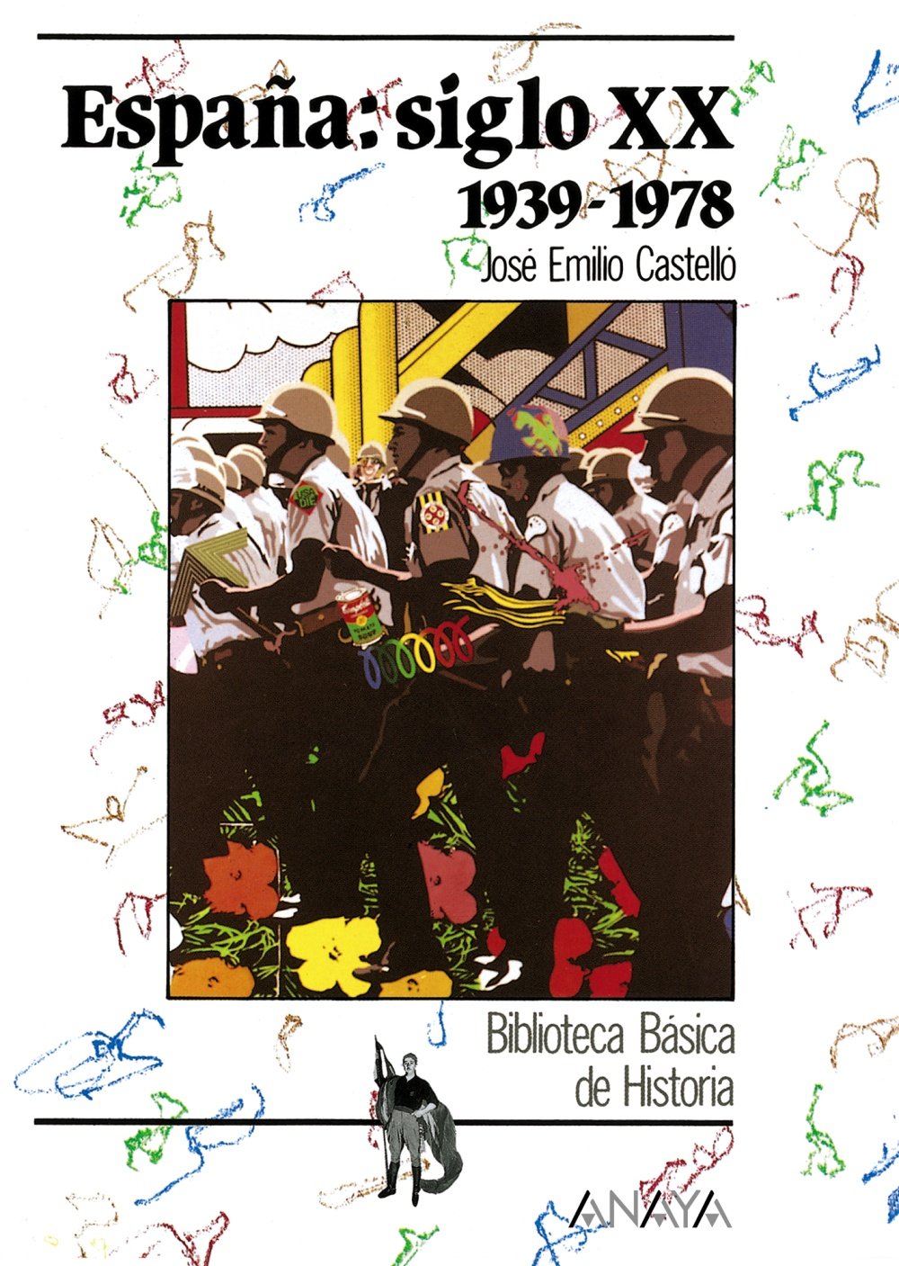 España siglo XX, 1939-1978 (Historia - Biblioteca Básica De Historia - Serie «General») Social Sciences