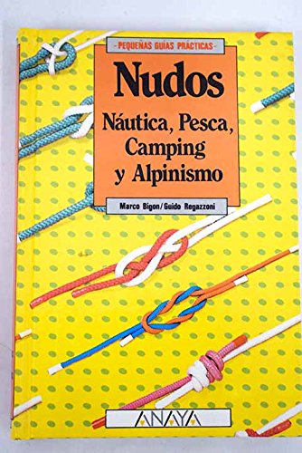 Nudos : (nautica, pesca, camping yalpinismo) book