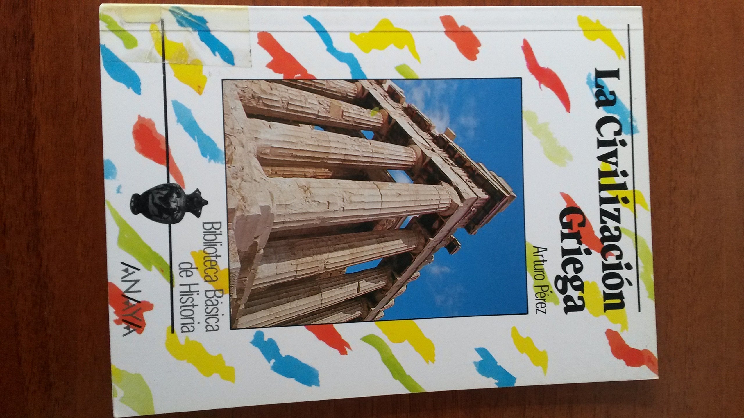 La Civilizacion Griega/ The Greek Civilization book