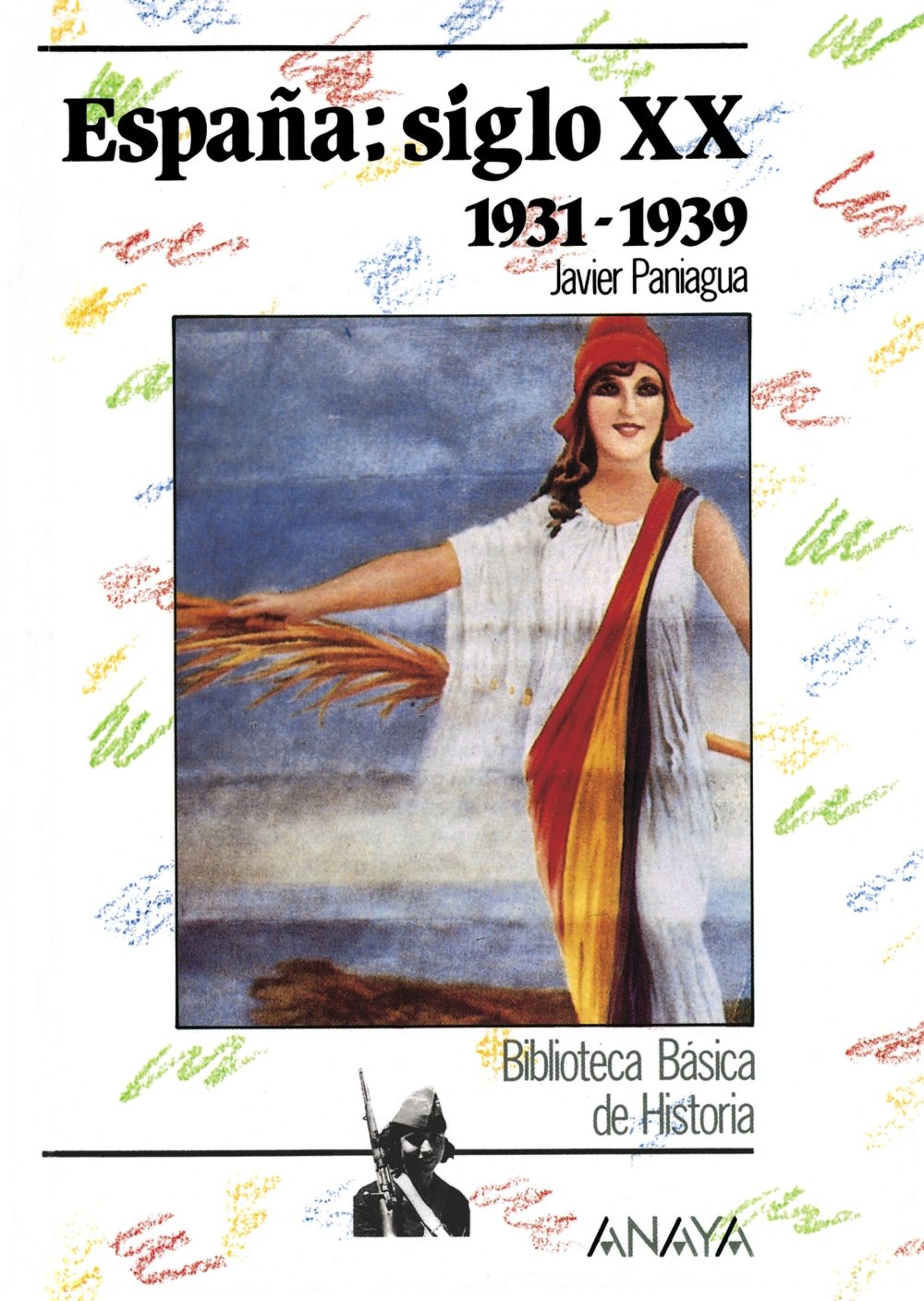 Espana : Siglo Xx 1931-1939 book