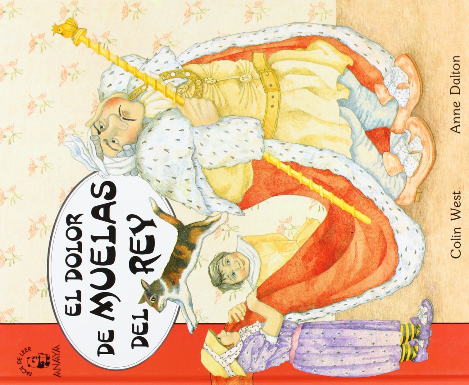 El dolor de muelas del rey/ The King's Toothache (Facil de leer/ Easy to read) Learning & Reference