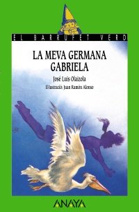 La Meva Germana Gabriela / My Sister Gabriela book