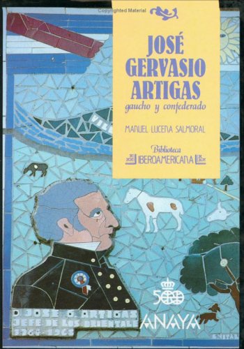 Jose Gervasio Artigas Gaucho y Confederado book