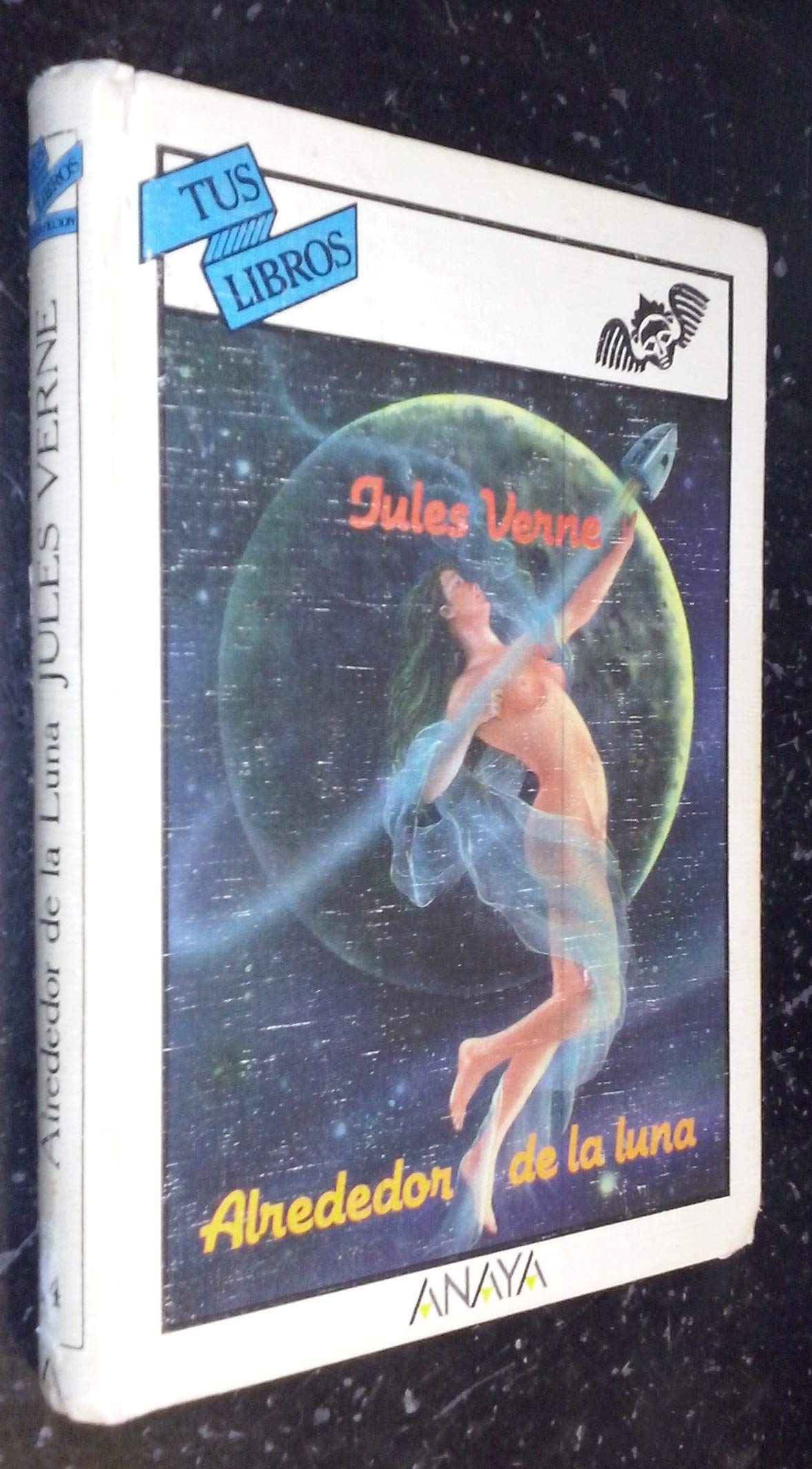Alrededor de la luna/ Around the moon Novels & Short Stories