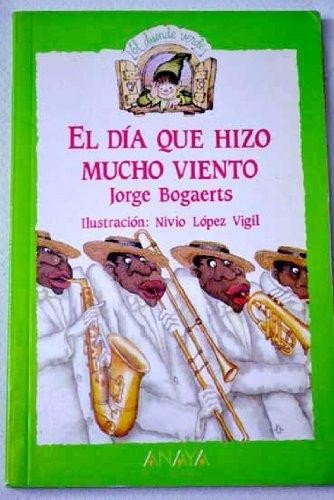 El dia que hizo mucho viento/ The day was very windy book