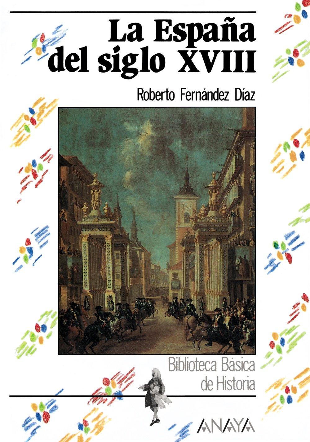 La España del siglo XVIII book