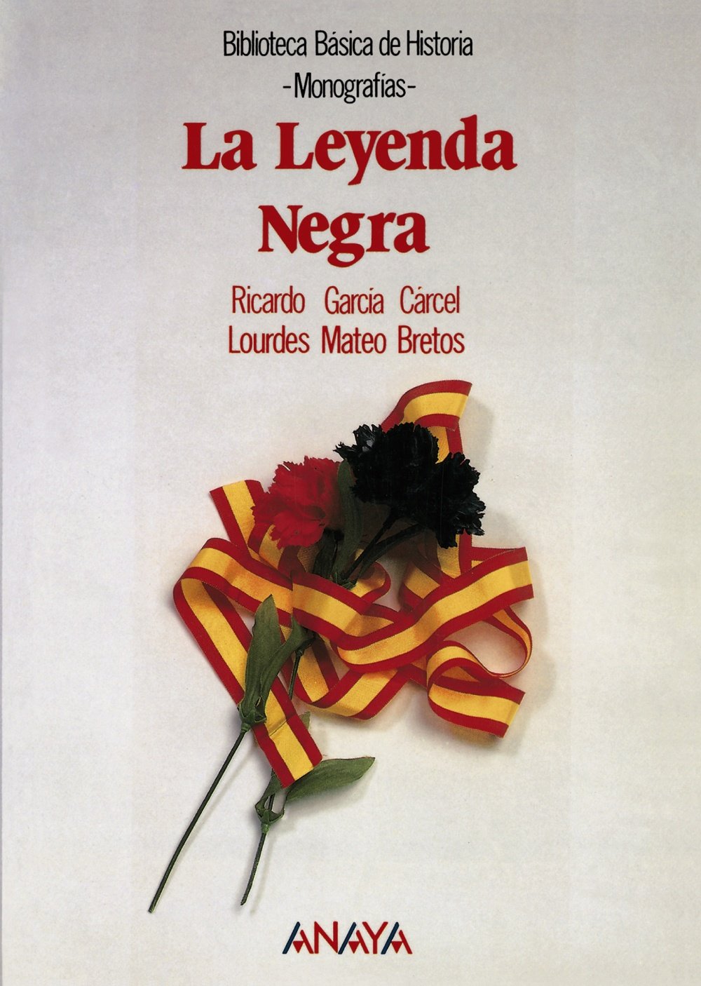 La leyenda negra / The Black Legend book