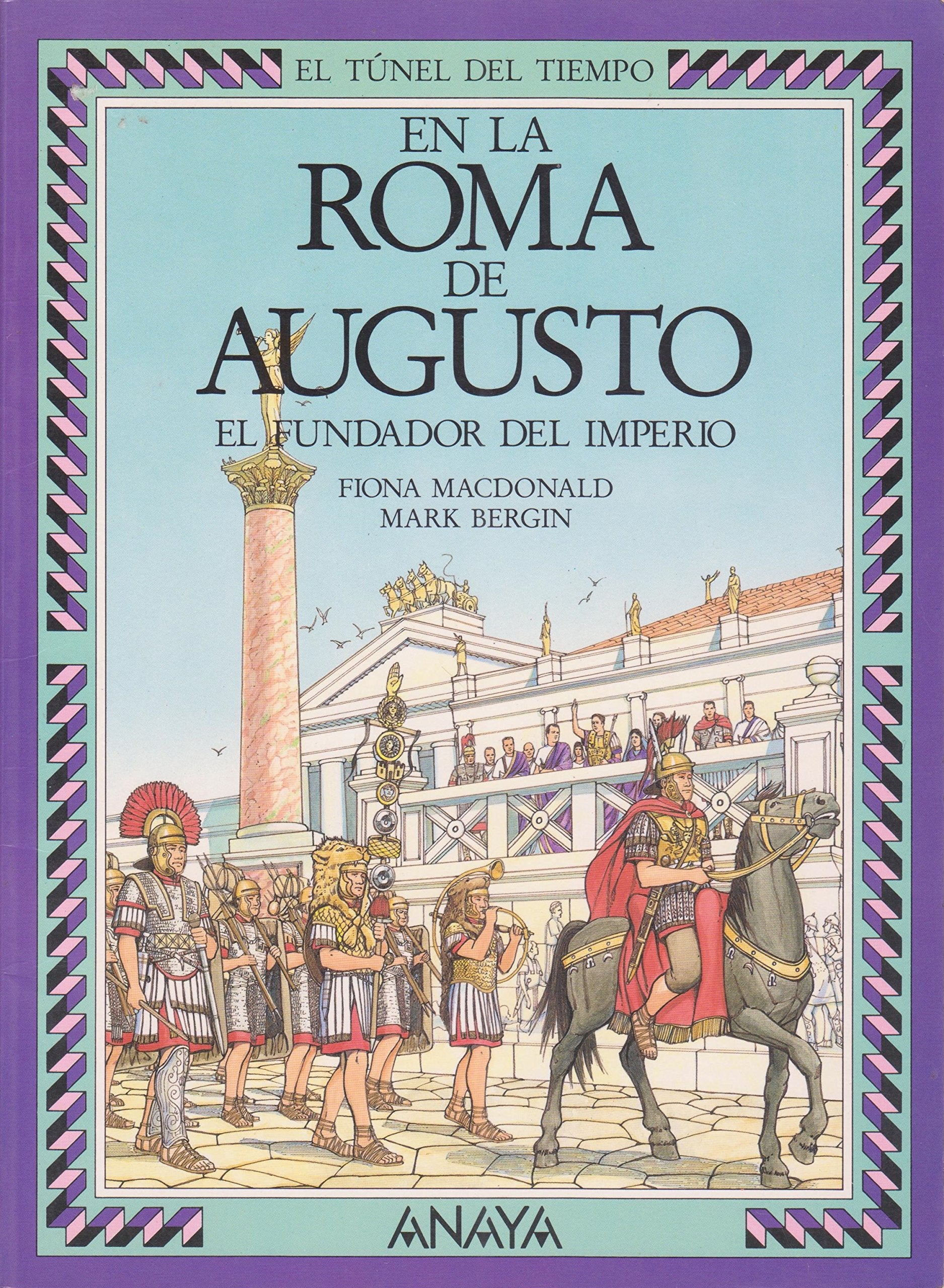 En La Roma De Augusto El Fundador Del Imperio / in the Rome of Augustus the Founder of Empire book