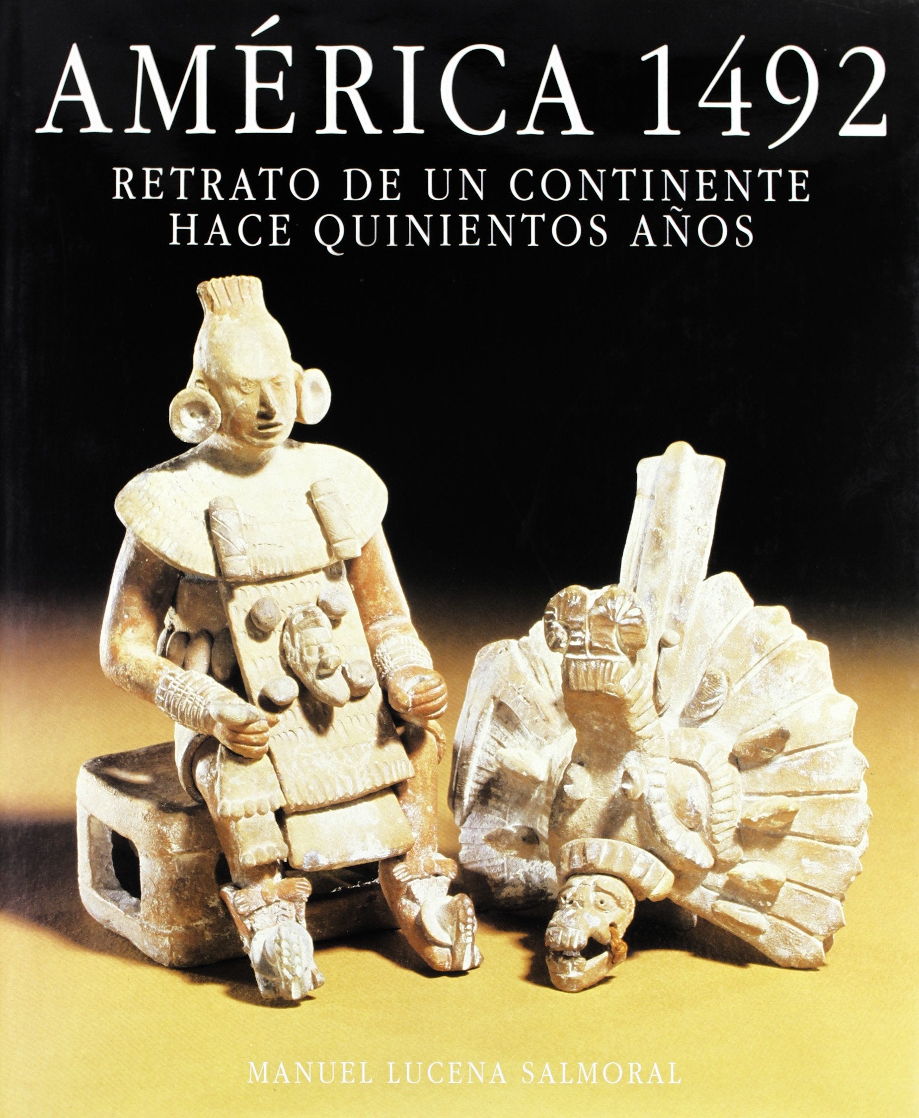 América 1492 : retrato de un continente hace 500 años book