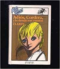 Adios, "Cordera"! y lo demas son cuentos / Goodbye, "Cordera"! And the Rest are Stories (Tus Libros / Your Books) book
