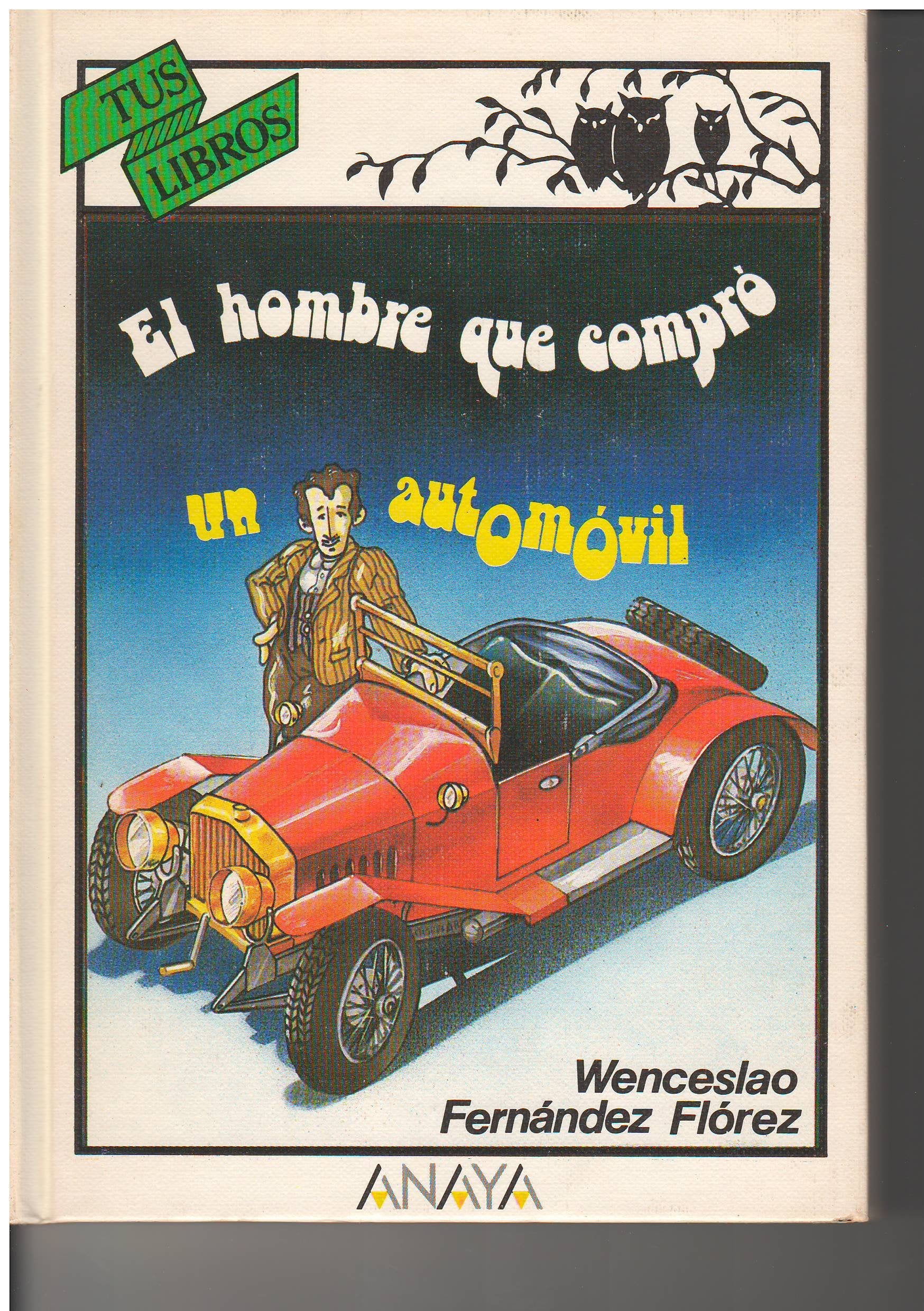 El hombre que compro un automovil/ The man who bought a car Novels & Short Stories