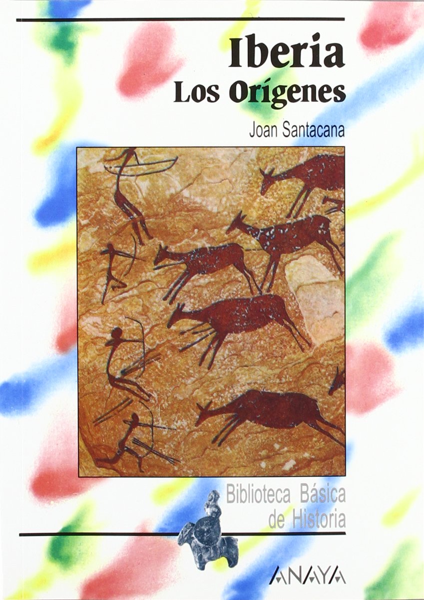 Iberia : los orígenes (Historia - Biblioteca Básica De Historia - Serie «General») Social Sciences