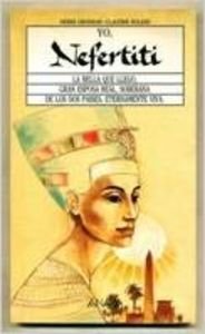 Yo, Nefertiti/I Nefertiti (Serie Memorias Yo...Memoires I...) Young adult books