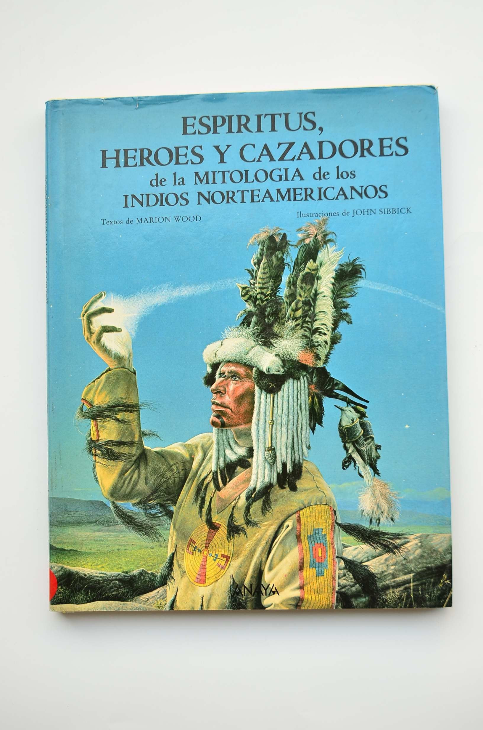 Espiritus,heroes y cazadores de mitologia de indios norteamericanos book