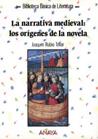La narrativa medieval / The Medieval narrative: Los origenes de la novela / The Origins of the Novel book