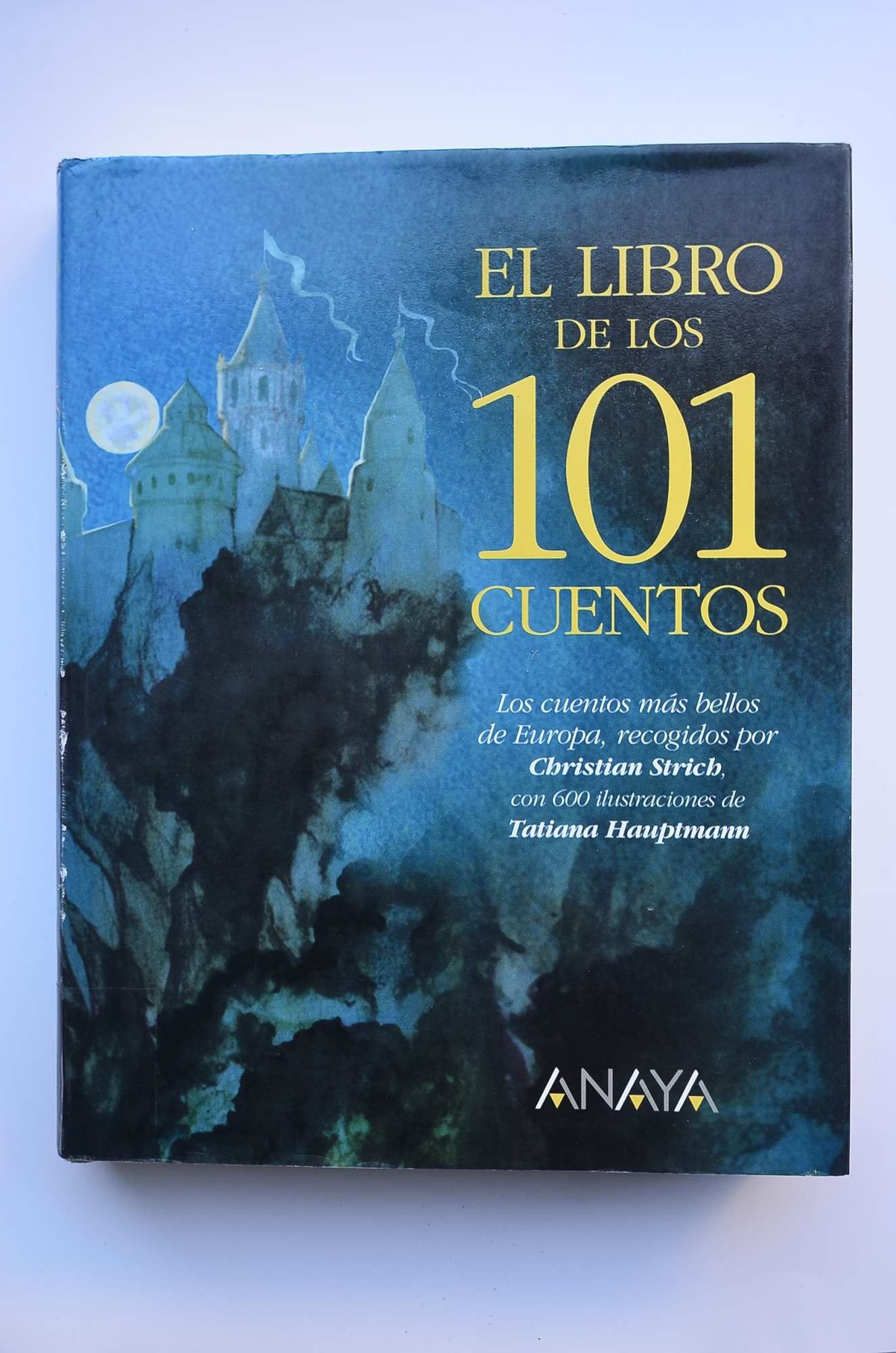 El libro de los cuentos / Stories's Book (Cuentos, Mitos Y Libros-regalo) Fiction