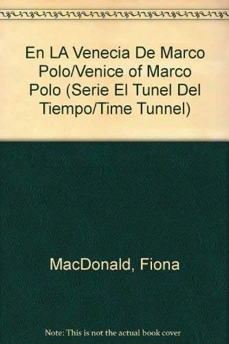En LA Venecia De Marco Polo/Venice of Marco Polo (Serie El Tunel Del Tiempo/Time Tunnel) Books