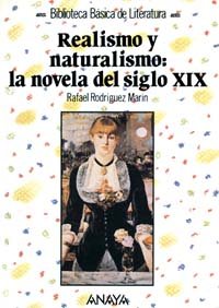 Realismo Y Naturalismo : La Novela Del Siglo Xix General education
