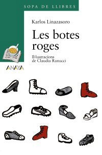 Les botes roges (Cuentos, Mitos Y Libros-Regalo - Sopa De Llibres (Edición En Valenciano)) Books