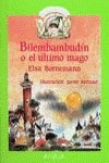 Bilembambudin o el ultimo mago / Bilembambudin or Last Magician book