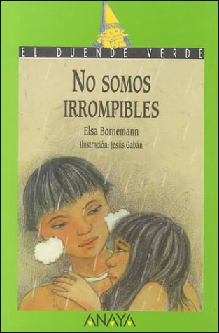 No Somos Irrompibles/We Are Not Unbreakable book