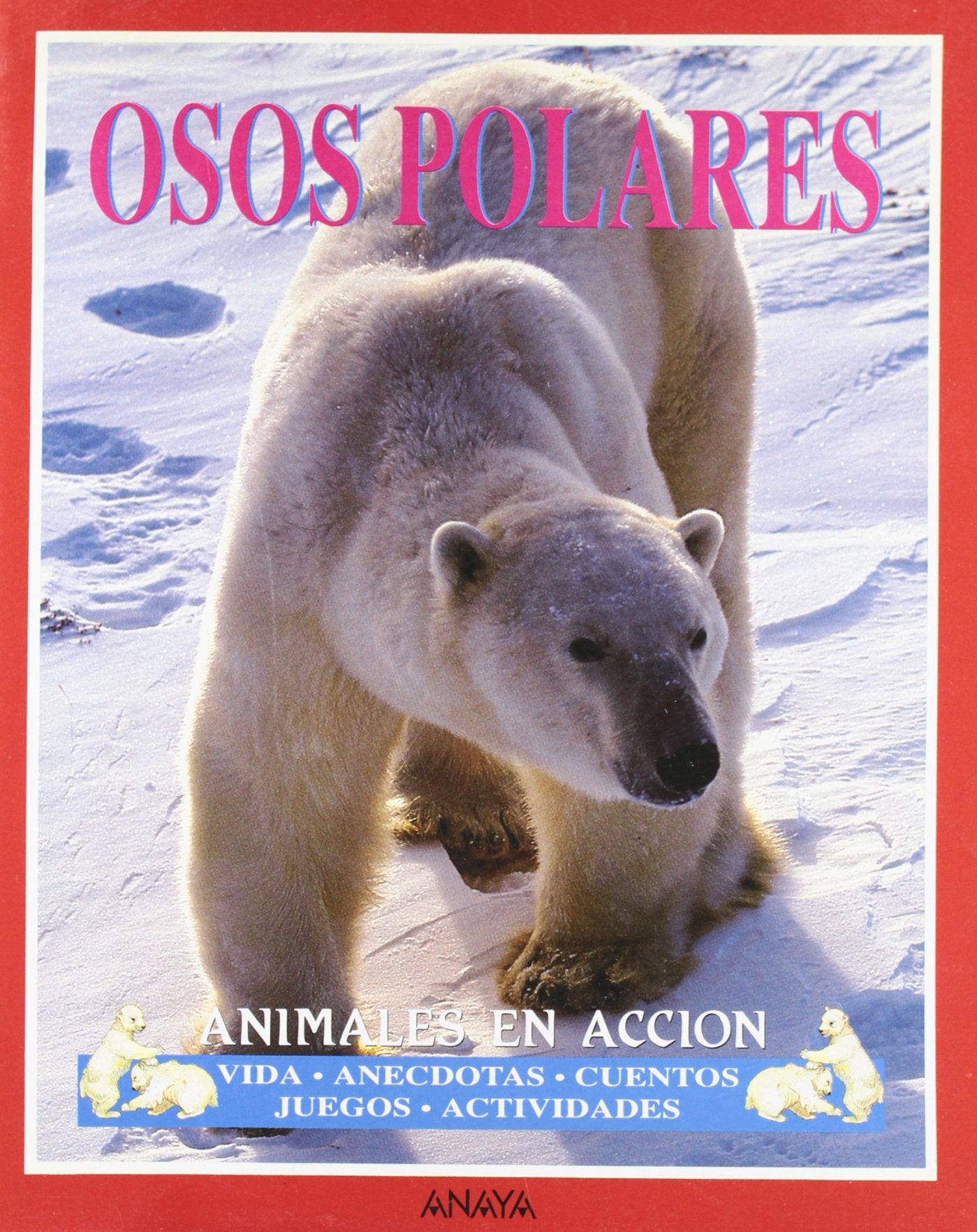 Osos Polares: Animales en accion Non-fiction