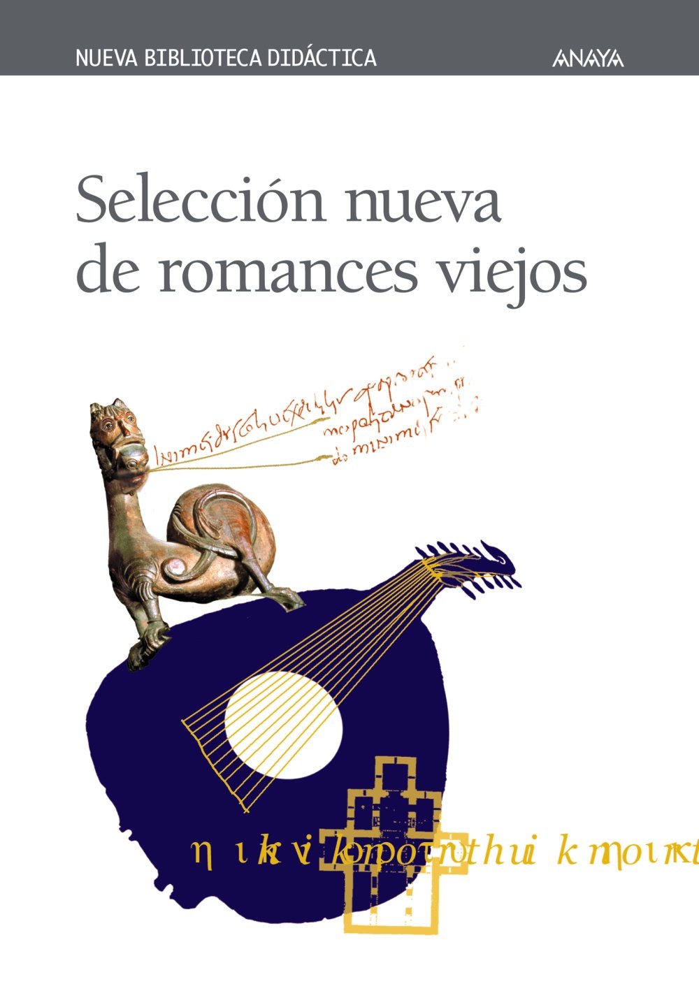 Selección nueva de romances viejos book