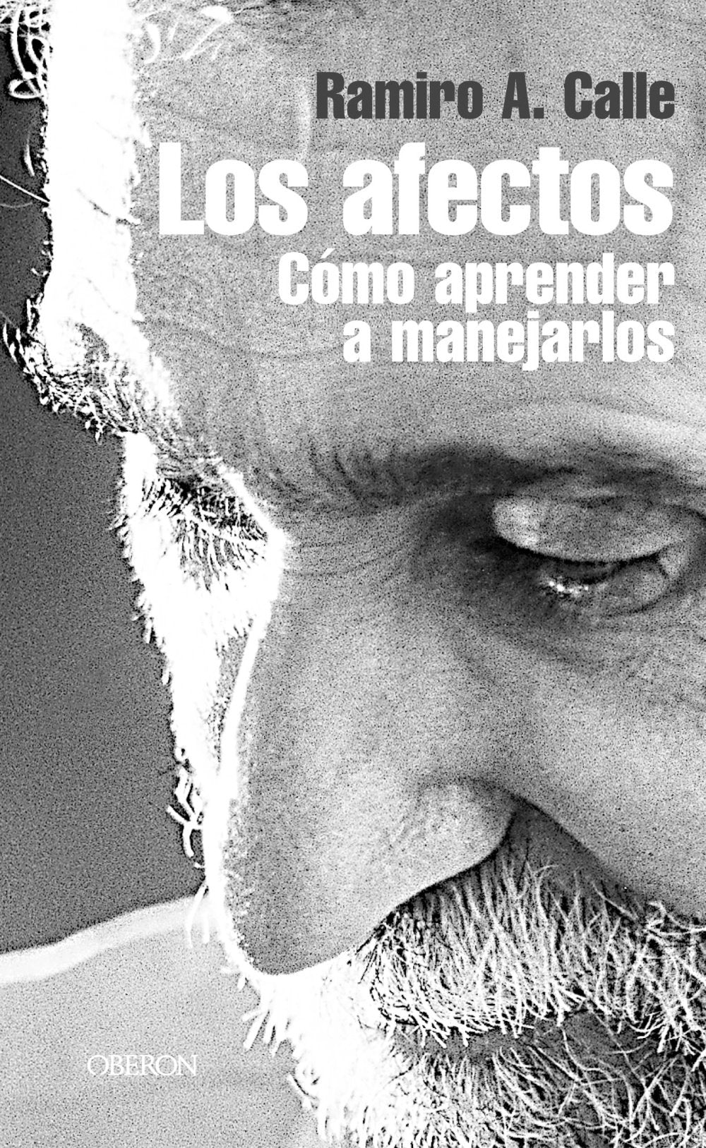 Los afectos: Cómo aprender a manejarlos (Superación personal) Lifestyle