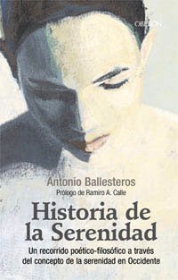 Historia de la serenidad: Un recorrido poético-filosófico a través del concepto de la serenidad en occidente (Superación personal) Philosophy