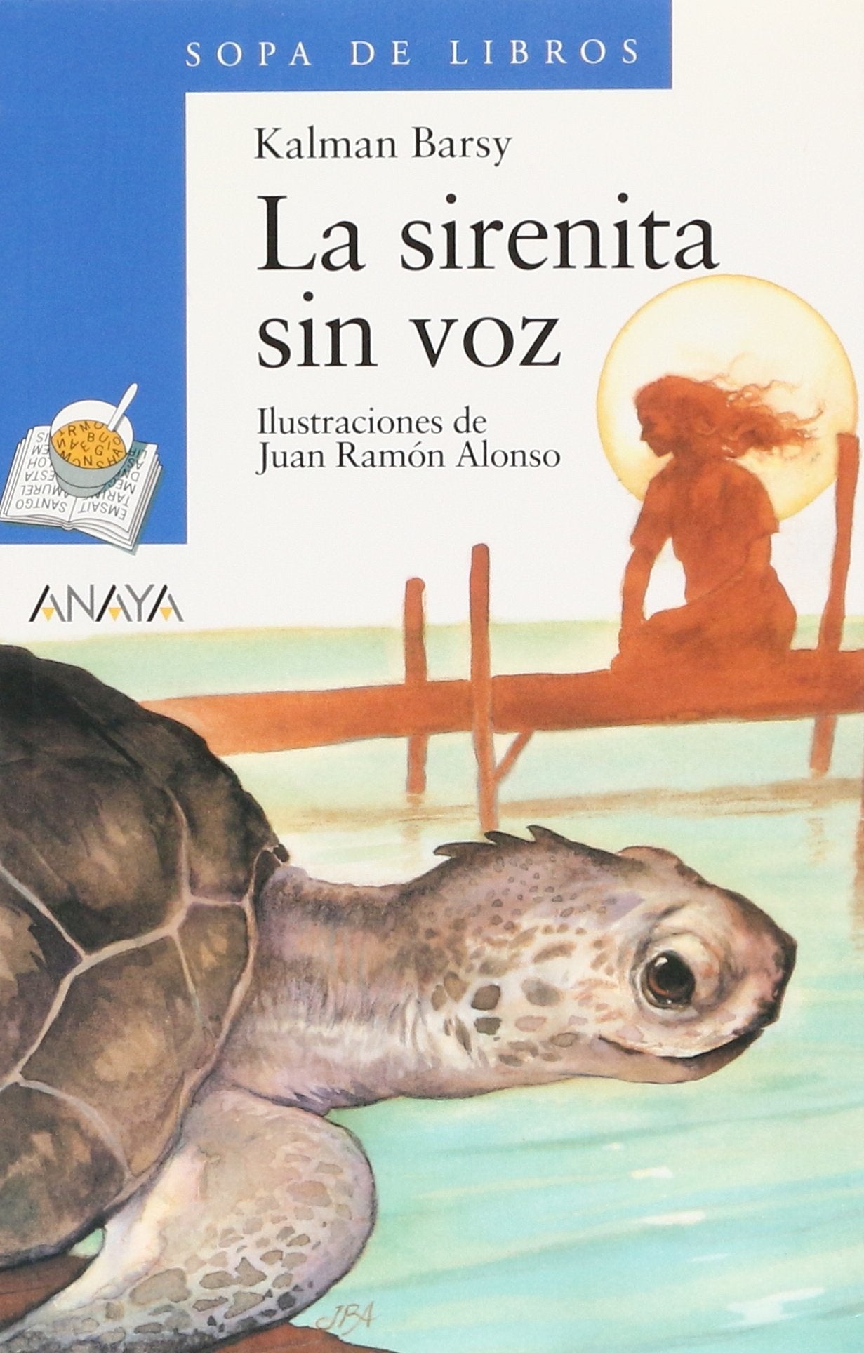 La Sirenita Sin Voz / The Little Mermaid Without a Voice (Sopa de Libros / Soup of Books) Non-fiction