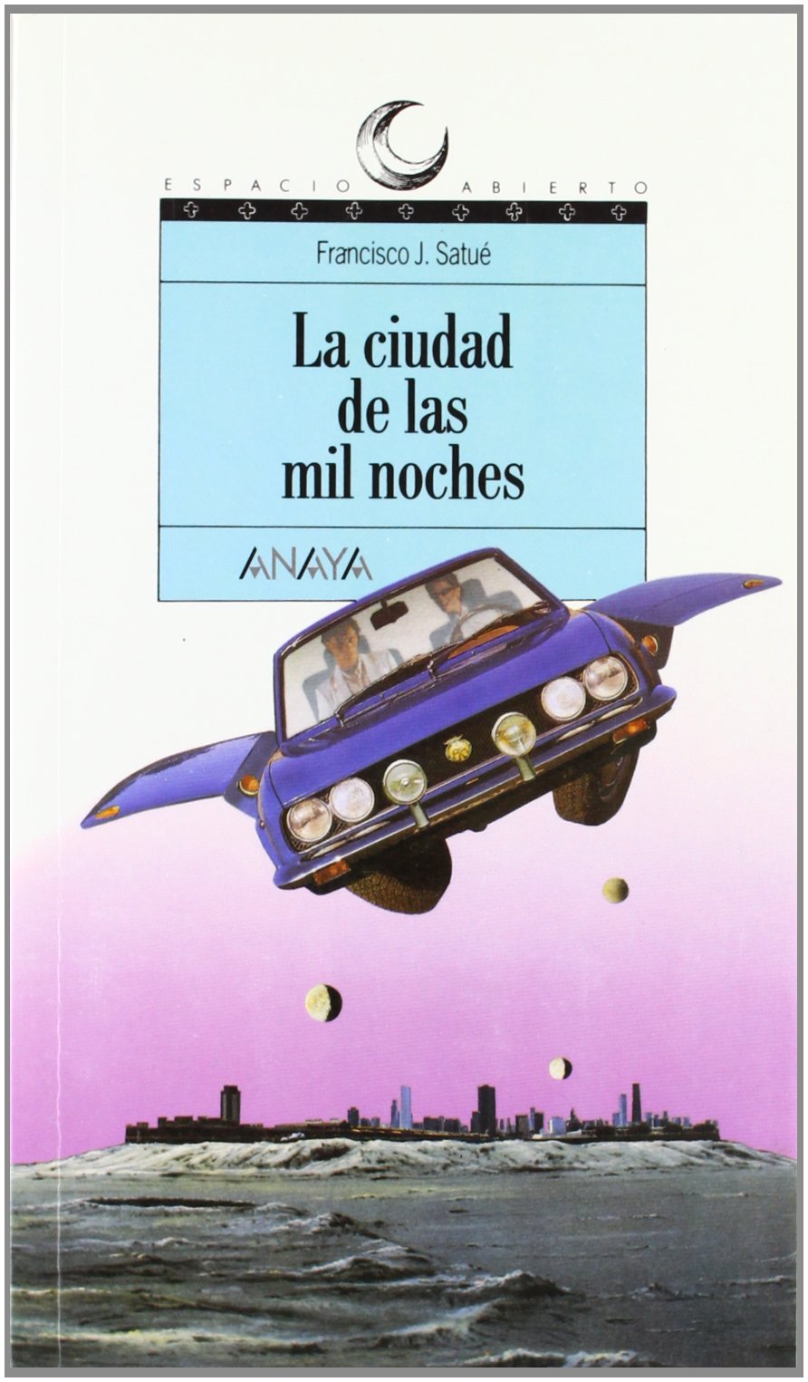 La ciudad de las mil noches (Libros Para Jóvenes - Espacio Abierto) Social Sciences
