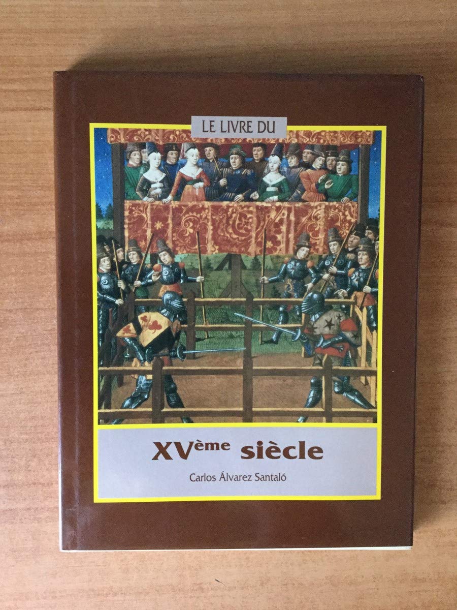Le livre du XVème siècle. book