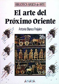 El arte del proximo Oriente / The Middle East Art book