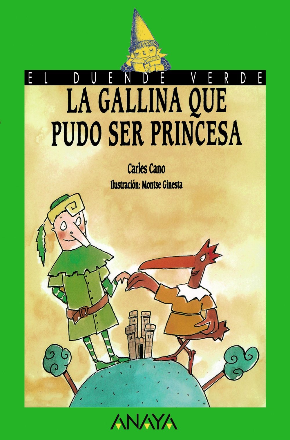 La gallina que pudo ser princesa / the Chicken Could be a Princess book
