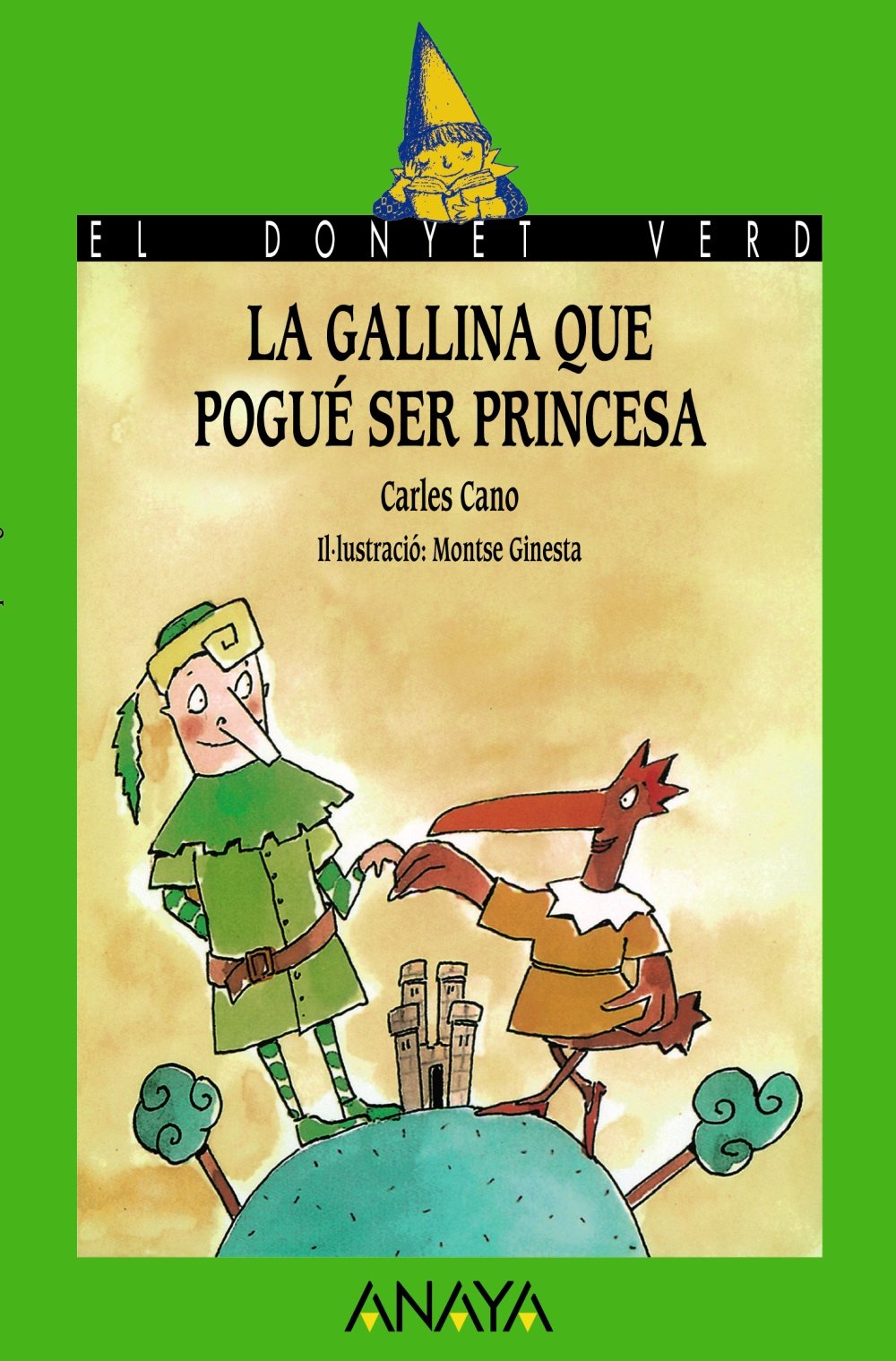 La gallina que pogué ser princesa (Literatura Infantil (6-11 Años) - El Duende Verde (C. Valenciana)) Social Sciences