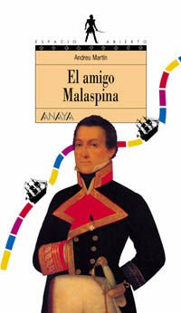 El amigo Malaspina/ Malaspina the Friend book