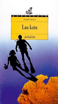 3. Lau katu (Libros Para Jóvenes - Espazio Irekia (Edición En Euskera)) Books