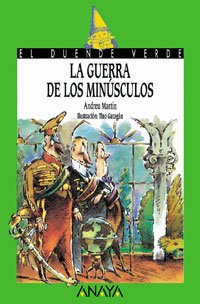 82. La guerra de los minúsculos. (Cuentos, Mitos Y Libros-Regalo - El Duende Verde) Novels & Short Stories