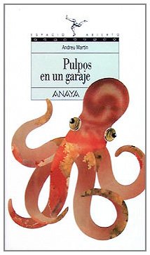Pulpos en un garaje (Libros Para Jóvenes - Espacio Abierto) Social Sciences