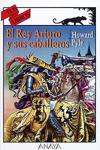 Historia del Rey Arturo y sus caballeros/ History of King Arthur and his knights book
