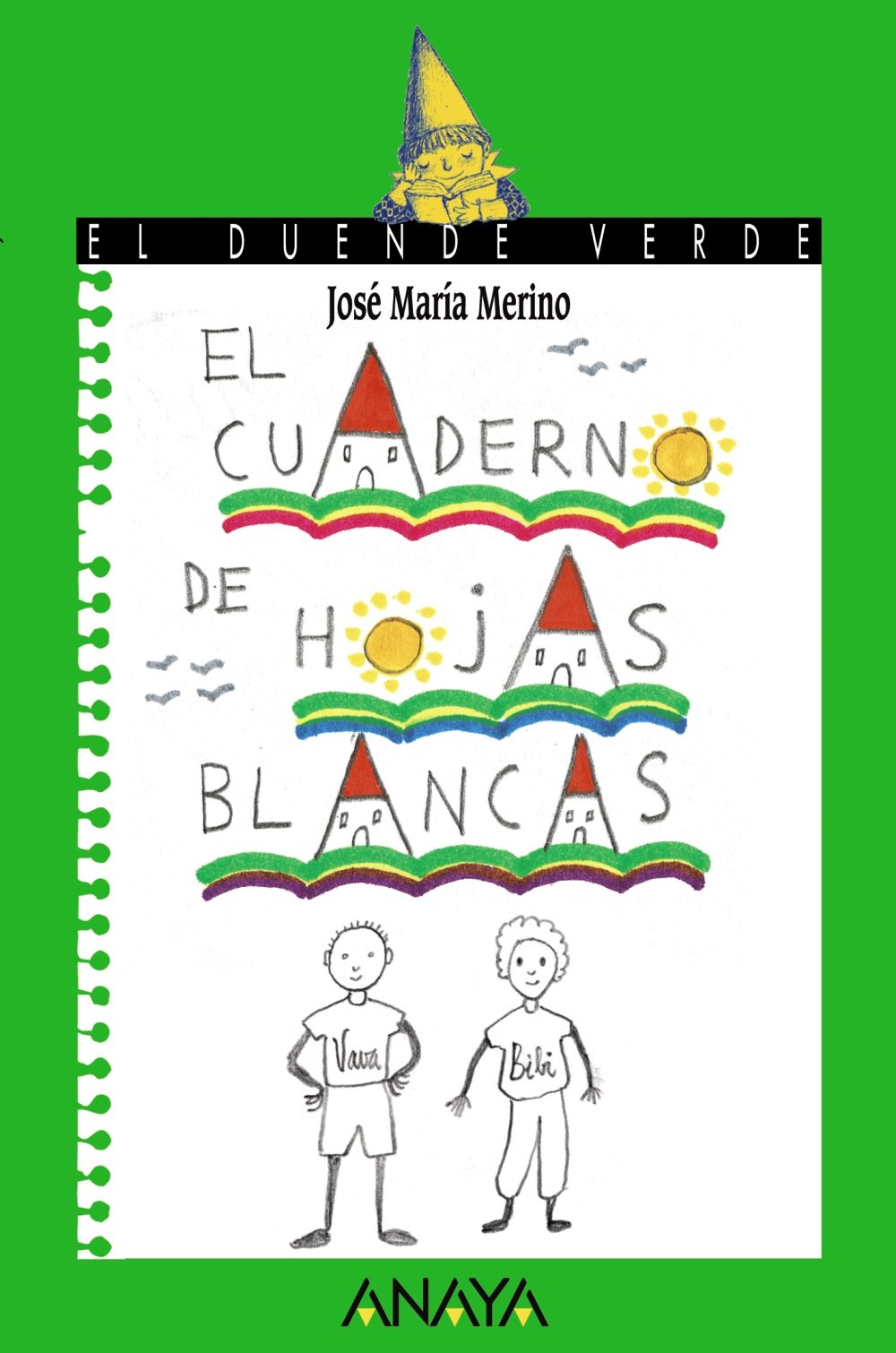 El cuaderno de hojas blancas (LITERATURA INFANTIL (6-11 años) - El Duende Verde) Social Sciences