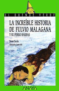 La increible historia de Fulvio Malagana y su perro Barbas/ The incredible story of Fulvio Malagana and his dog Barbas book