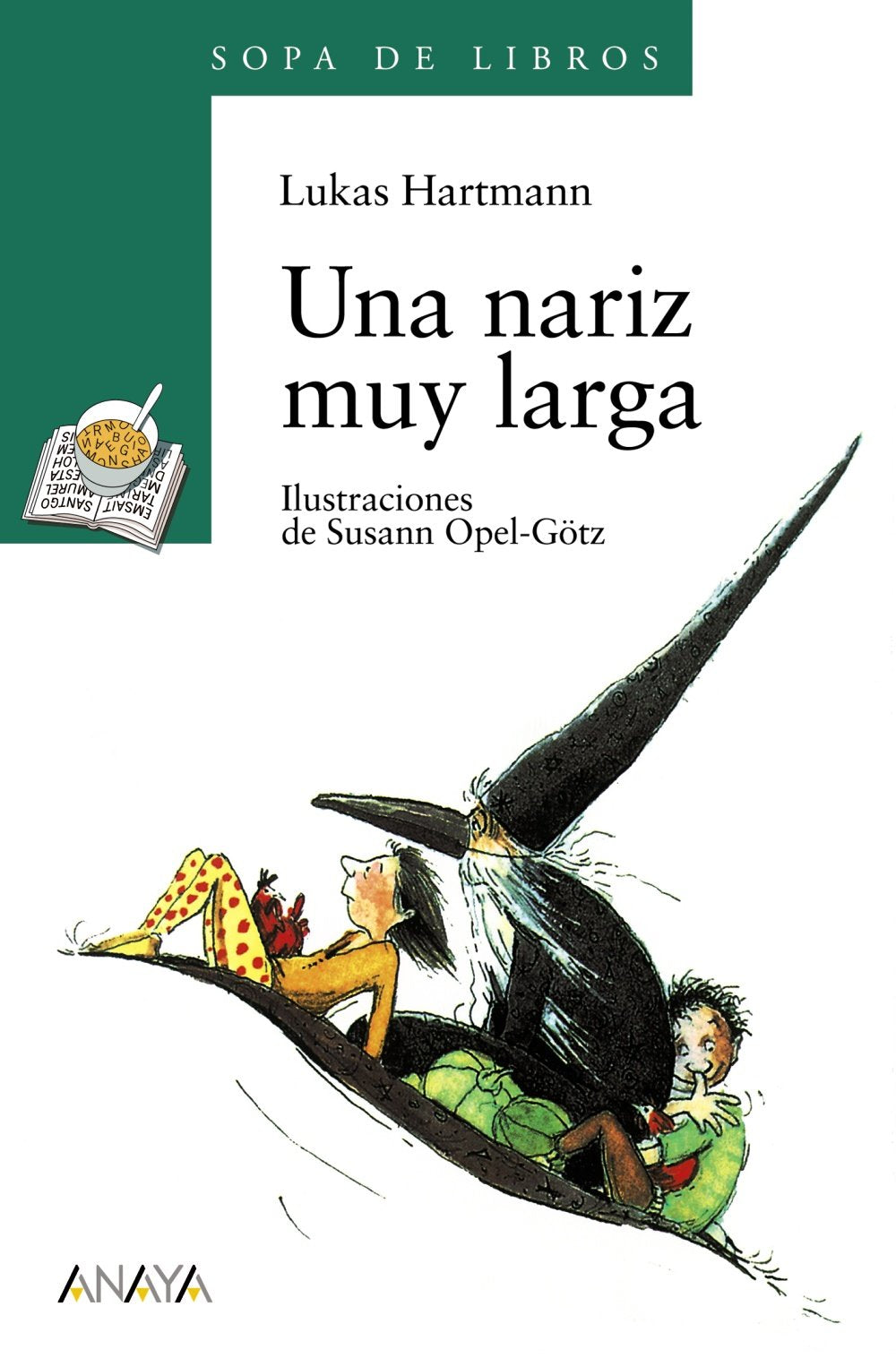Una nariz muy larga (Literatura Infantil (6-11 Años) - Sopa De Libros, Band 10) Non-fiction