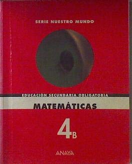 Matematicas 4º b eso (serie nuestro mundo) book