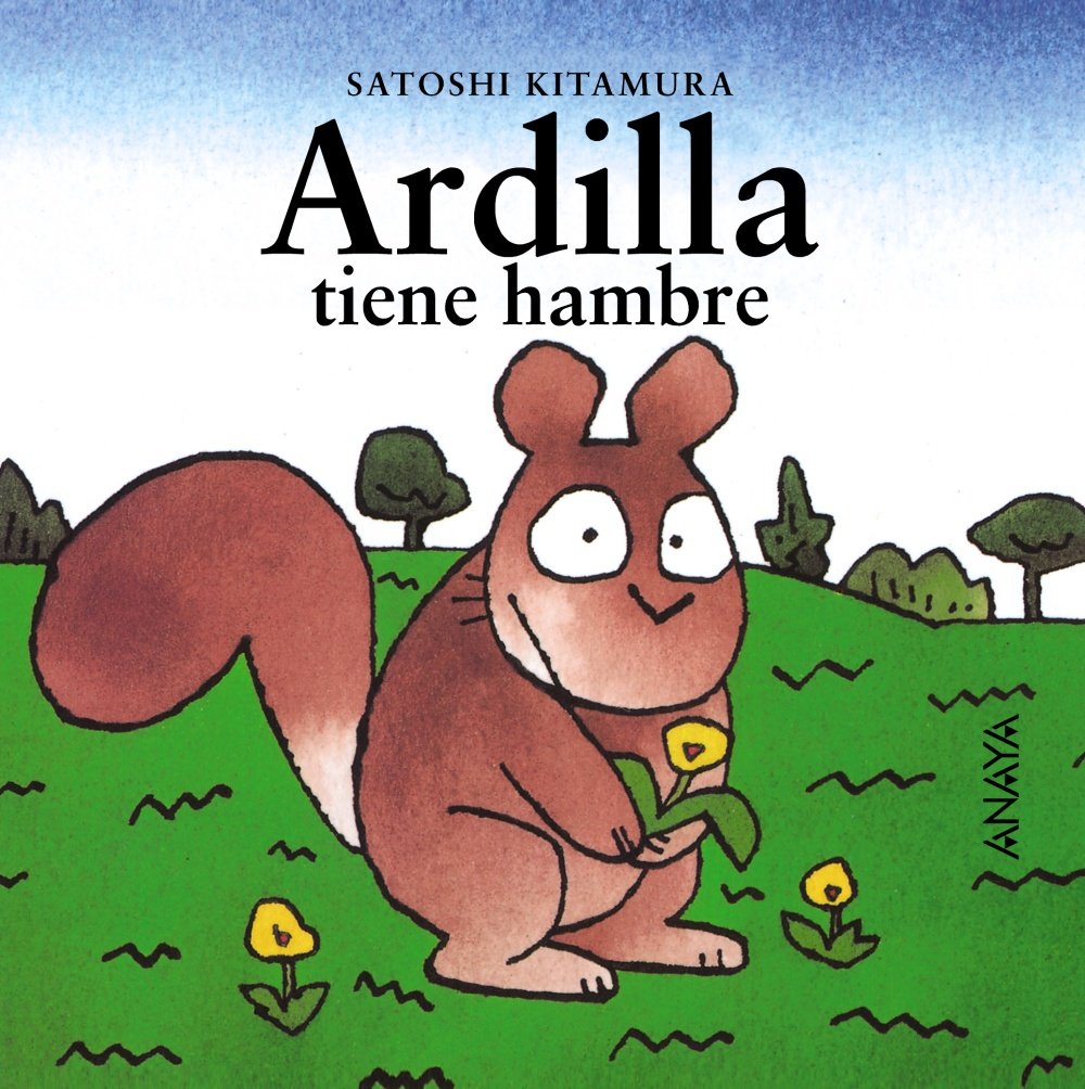 Ardilla tiene hambre (Primeros Lectores (1-5 Años) - Mi Primera Sopa De Libros) Social Sciences