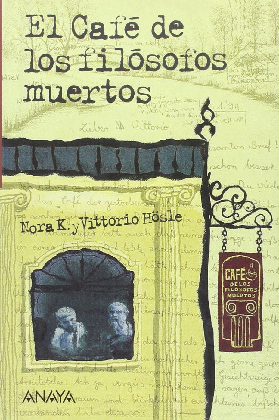 El Cafe de los filosofos muertos/ The Coffee of the Dead Philosophers book
